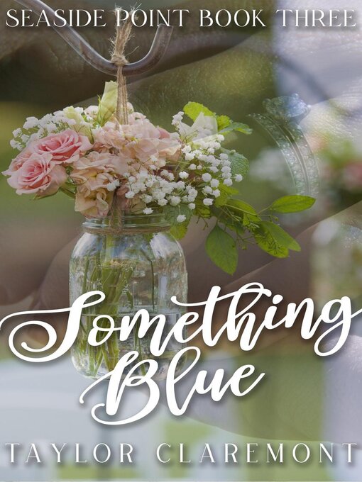 Title details for Something Blue by Taylor Claremont - Available